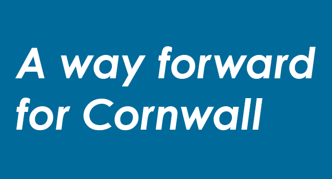 A way forward for Cornwall